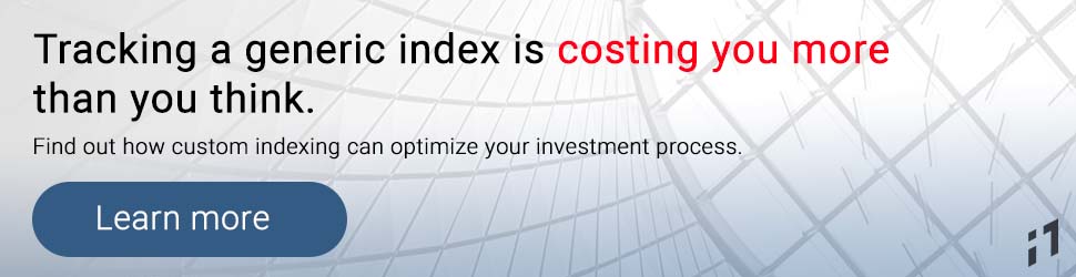 Tracking a generic index is costing you more than you think. Find out how custom indexing can optimize your investment process. Learn more.